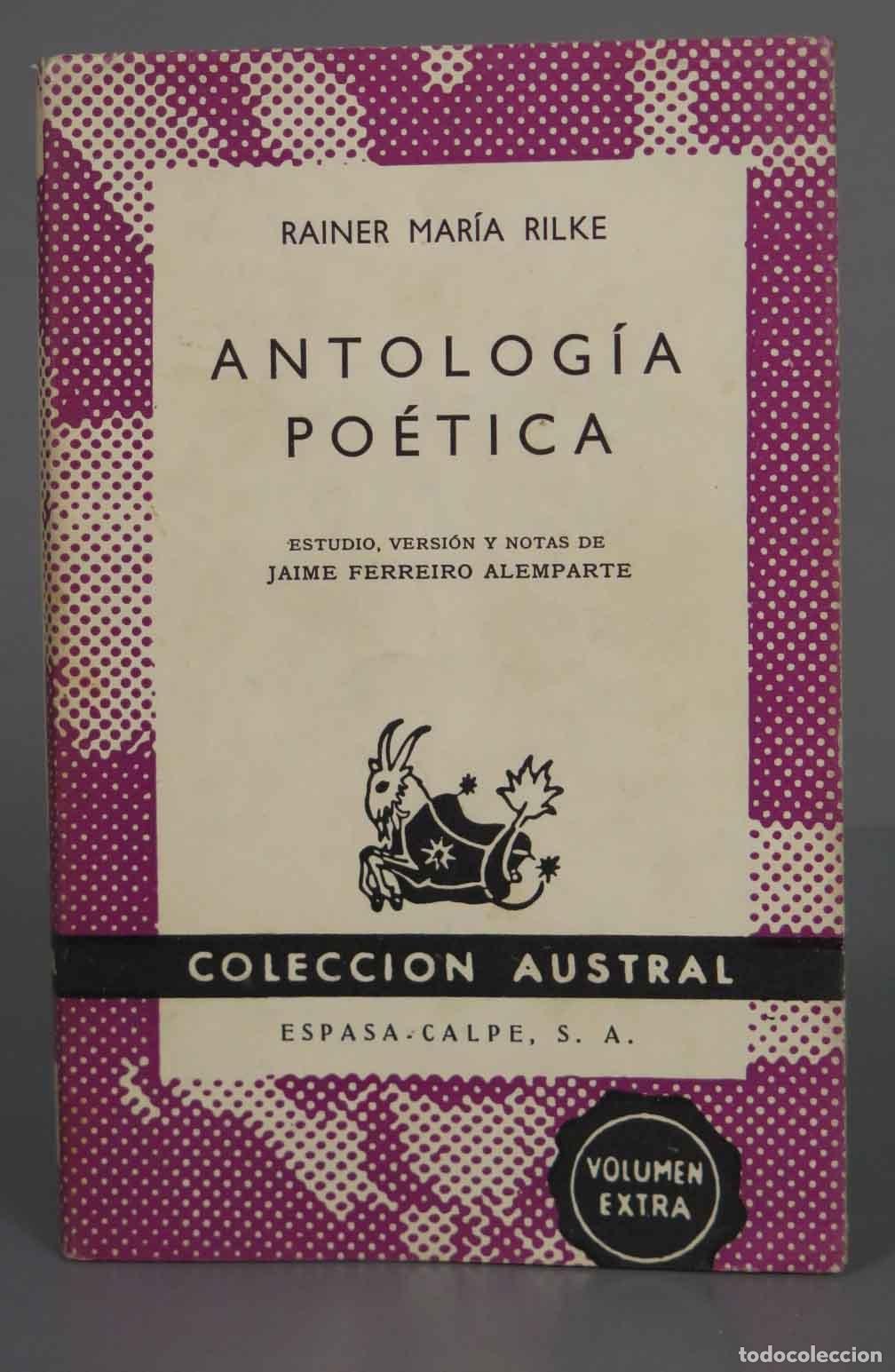 Libros de segunda mano: RAINER MAR&Iacute;A RILKE ANTOLOG&Iacute;A PO&Eacute;TICA 1968. austral