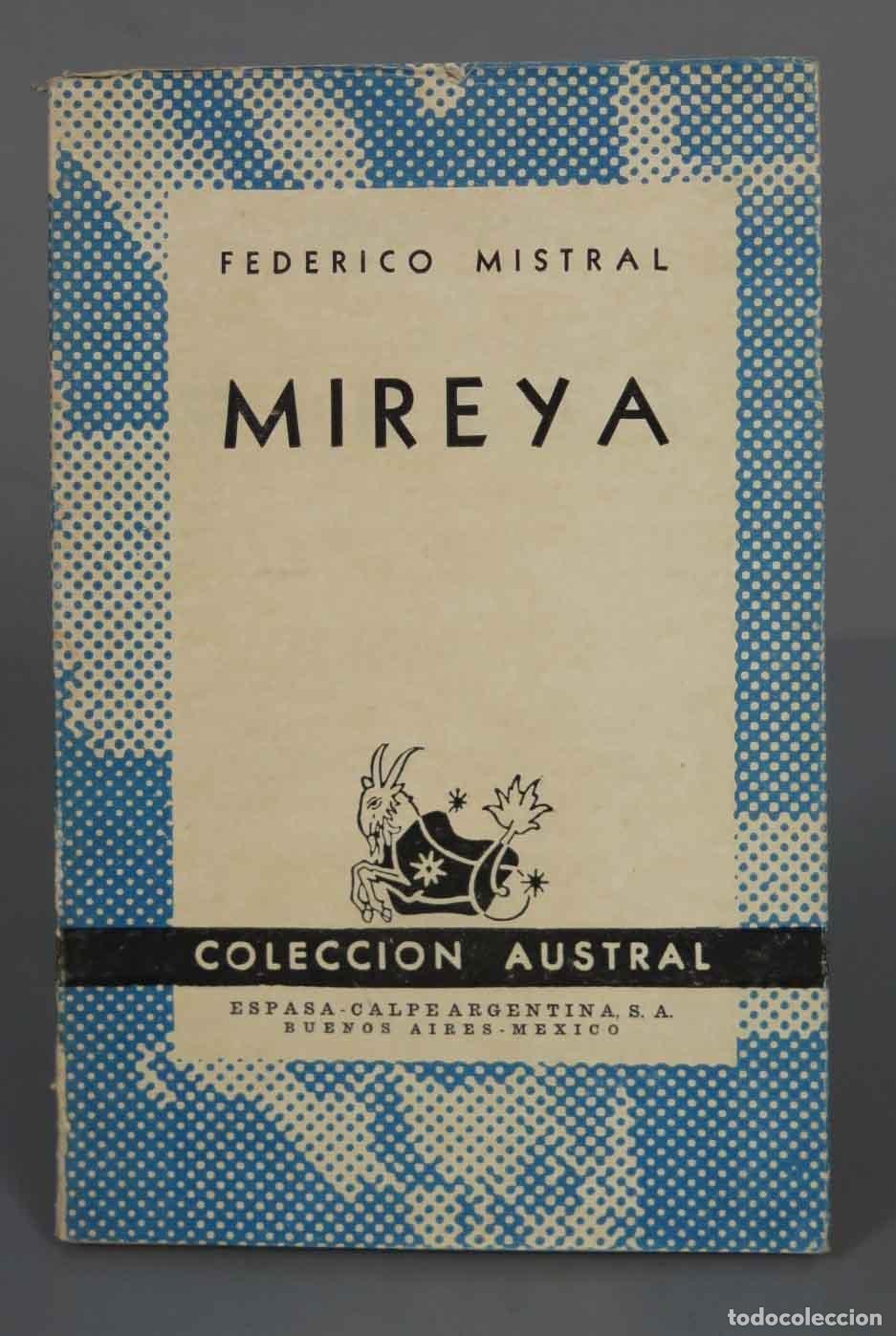 Libros de segunda mano: FEDERICO MISTRAL MIREYA 1948 AUSTRAL