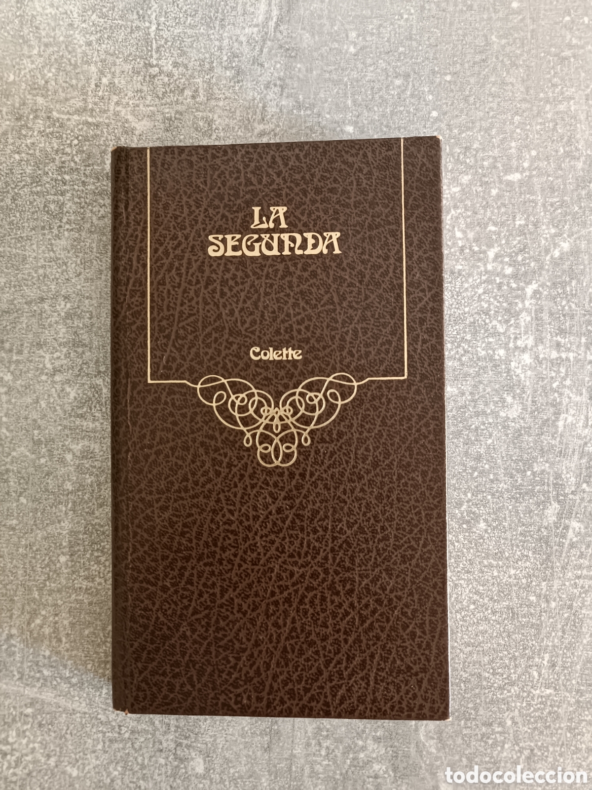 Second hand books: La segunda. Colette. Argos Vergara