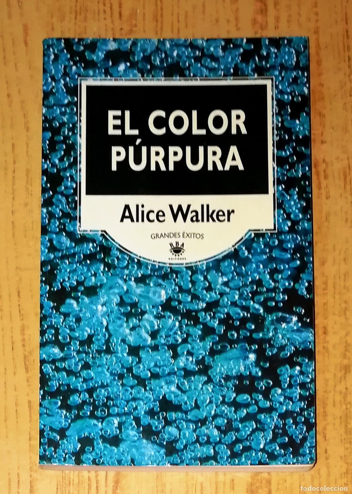 Libros de segunda mano: EL COLOR P&Uacute;RPURA (Grandes &Eacute;xitos ; 2) / Alice Walker. - 2&ordf; ed. - RBA Editores, 1995