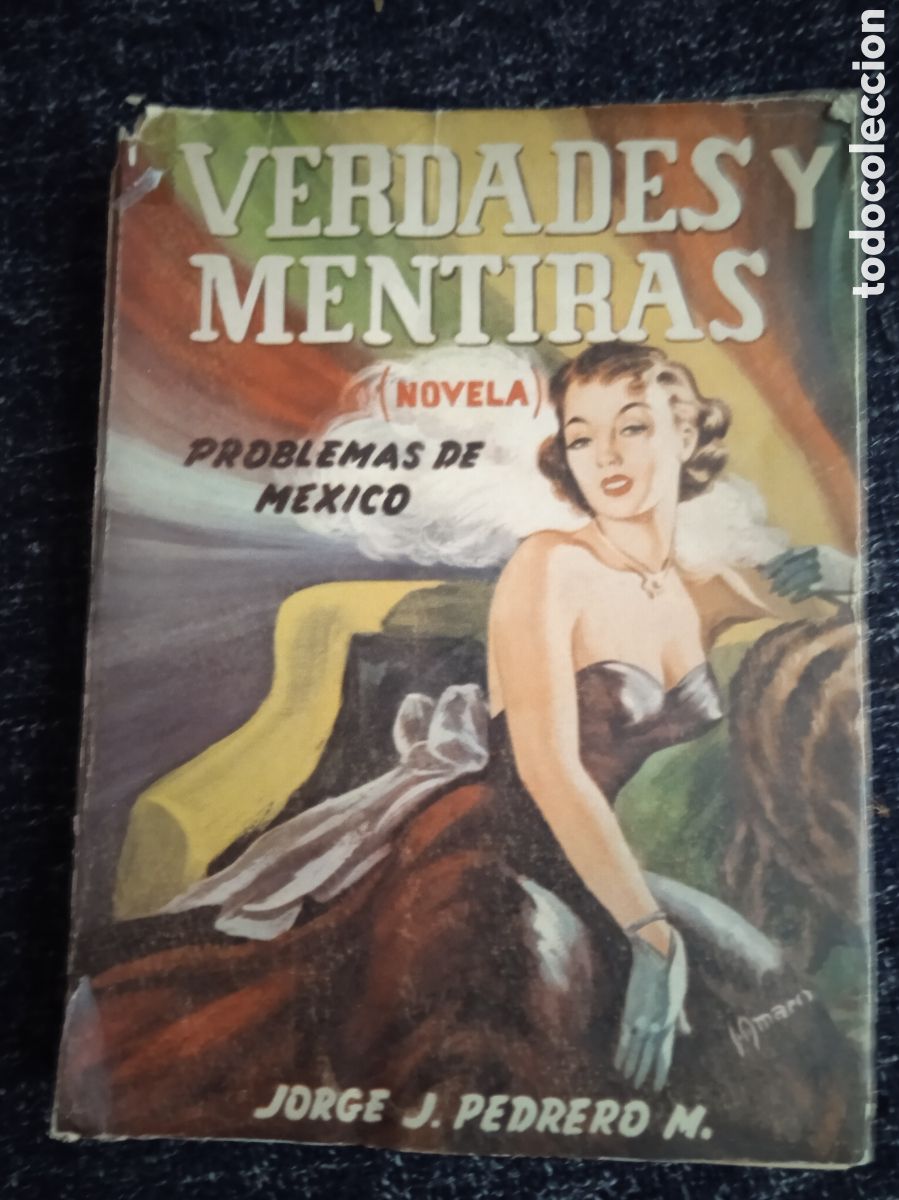 Gebrauchte B&uuml;cher: VERDADES Y MENTIRAS. Problemas de M&eacute;xico / JORGE J. PEDRERO M.