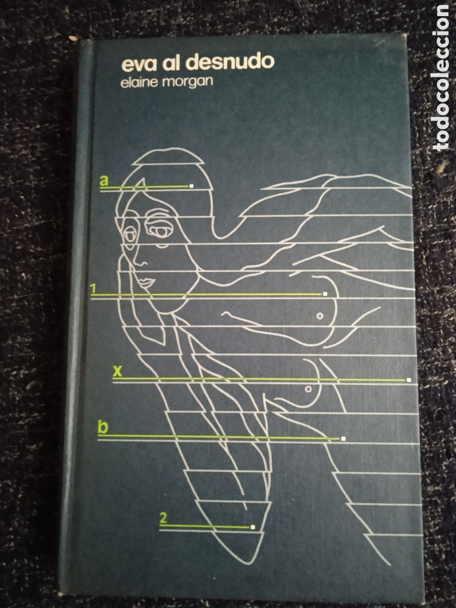 Livres d'occasion: EVA AL DESNUDO / ELAINE MORGAN - TAPA DURA