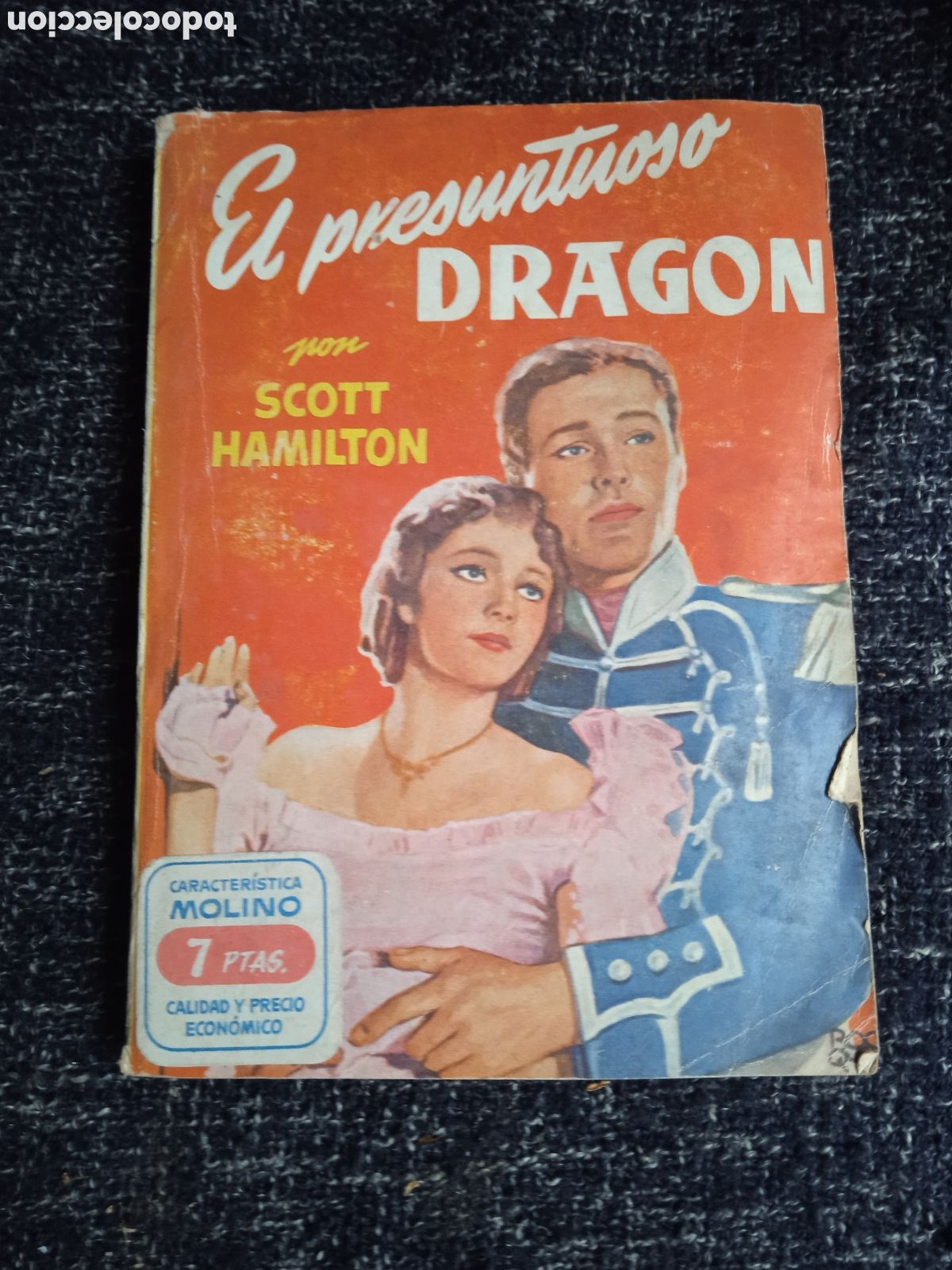 Livres d'occasion: EL PRESUNTUOSO DRAG&Oacute;N. / SCOTT HAMILTON. -ED. MOLINO.