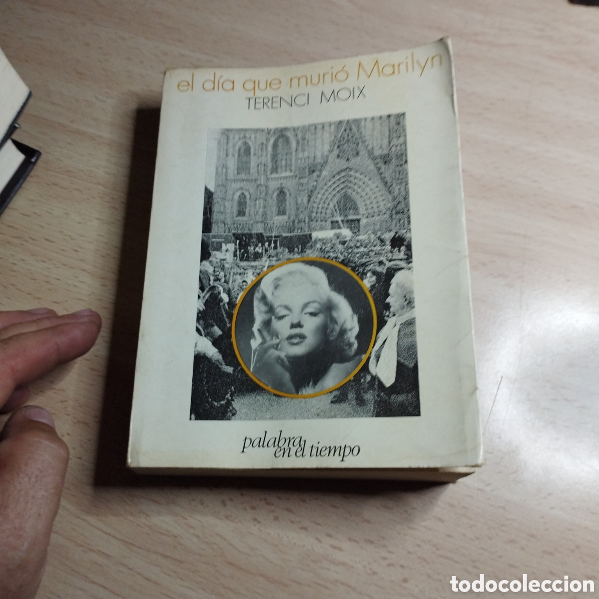 Libros de segunda mano: El d&iacute;a que muri&oacute; Marilyn. Terence Moix. 1970. Lumen.