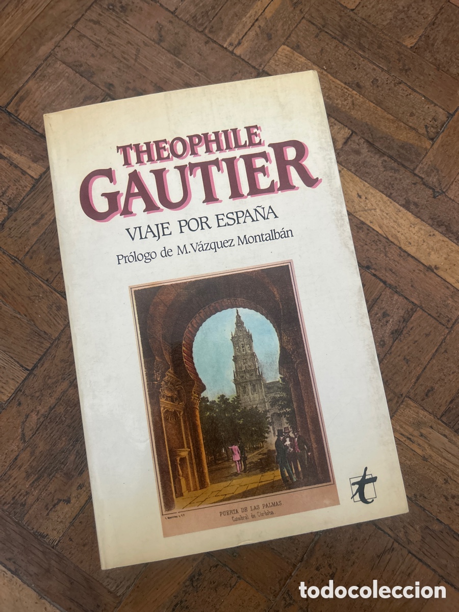 Livros em segunda m&atilde;o: Viaje por Espa&ntilde;a - Theophile Gautier - Taifa (1985)