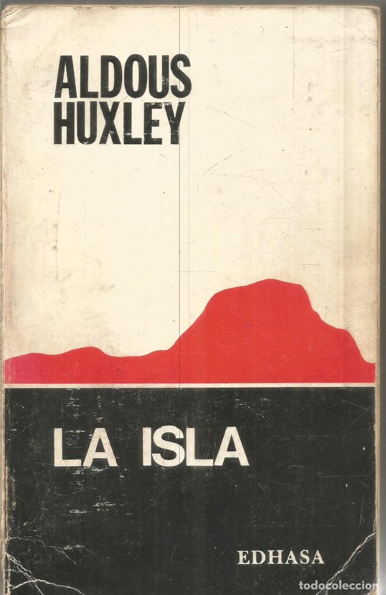 Libros de segunda mano: ALDOUS HUXLEY. LA ISLA. EDHASA - Foto 1
