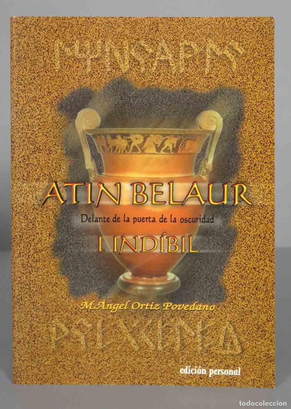 Gebrauchte B&uuml;cher: Atin Belaur 1. Ind&iacute;bil M. &Aacute;ngel Ortiz Povedano. DEDICADO AUTOGRAFO AUTOR