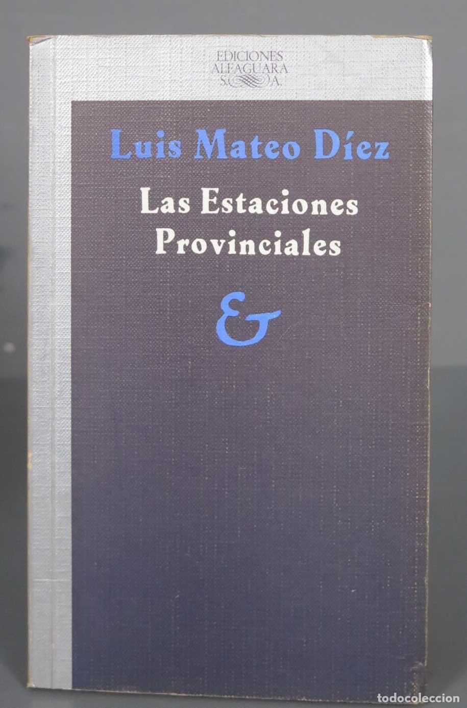 Gebrauchte B&uuml;cher: Mateo D&iacute;ez Las Estaciones Provinciales 1986