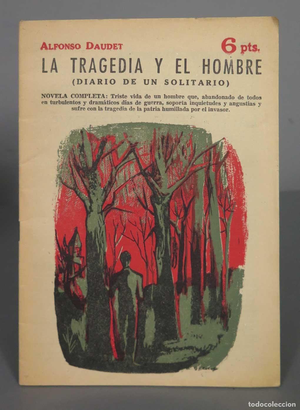 Libri di seconda mano: LA TRAGEDIA Y EL HOMBRE (DIARIO DE UN SOLITARIO) DAUDET