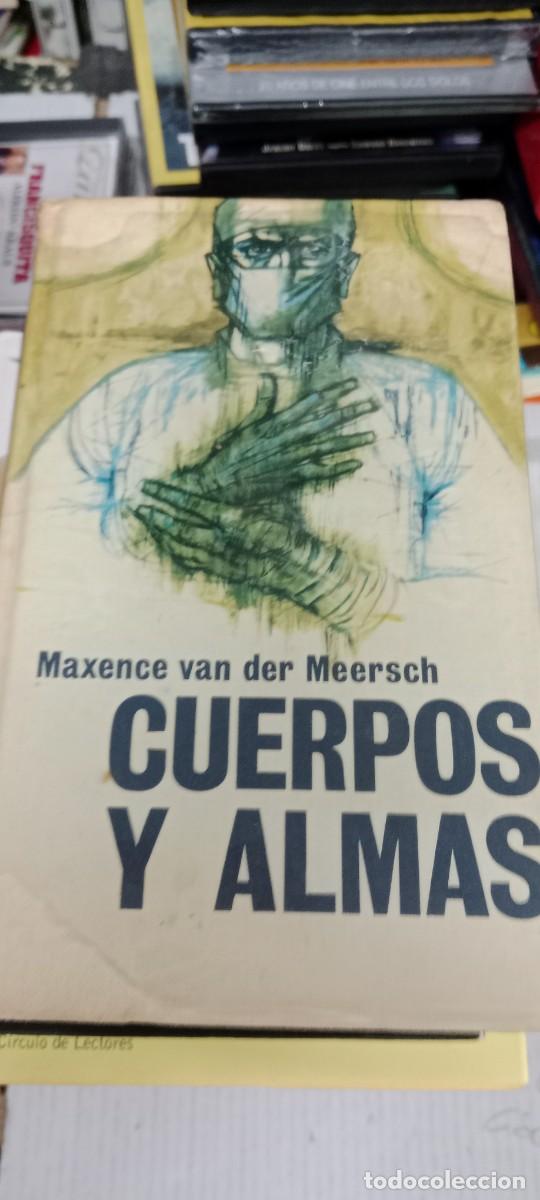 Second hand books: E-PAR LIBRO CUERPOS Y ALMAS - MAXENCE VAN DER MEEERSCH
