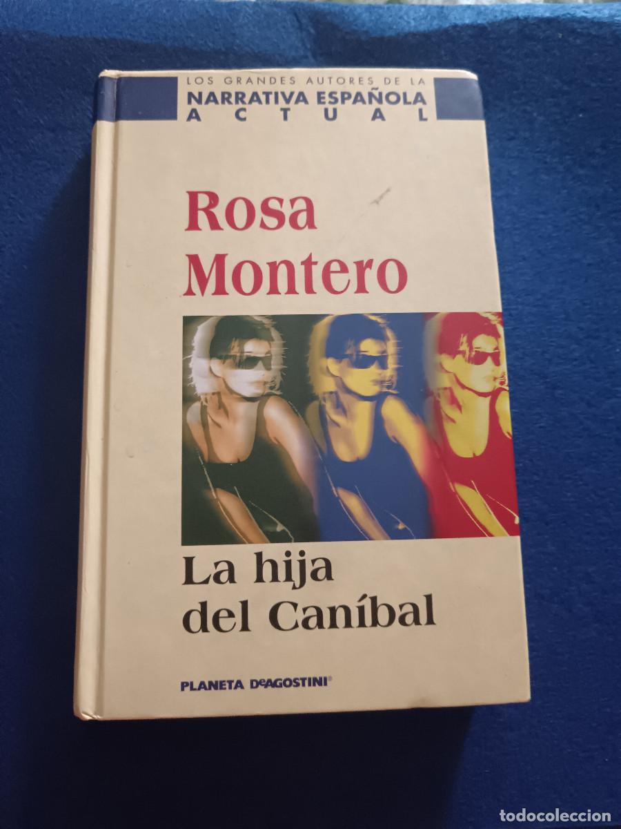 Libros de segunda mano: Libro &rdquo;La Hija de Canibal&rdquo; - Rosa Montero- Planeta Agostini- 1992
