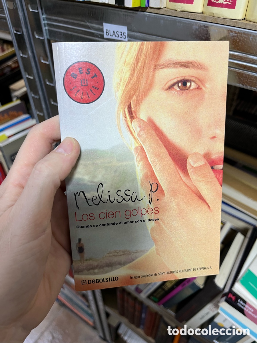 Libros de segunda mano: Blas35 Melissa P. Los cien golpes Cuando se confunde el amor con el deseo