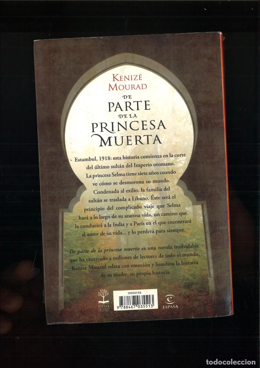Libros de segunda mano: DE PARTE DE LA PRINCESA MUERTA. Kenize Mourad - Foto 2