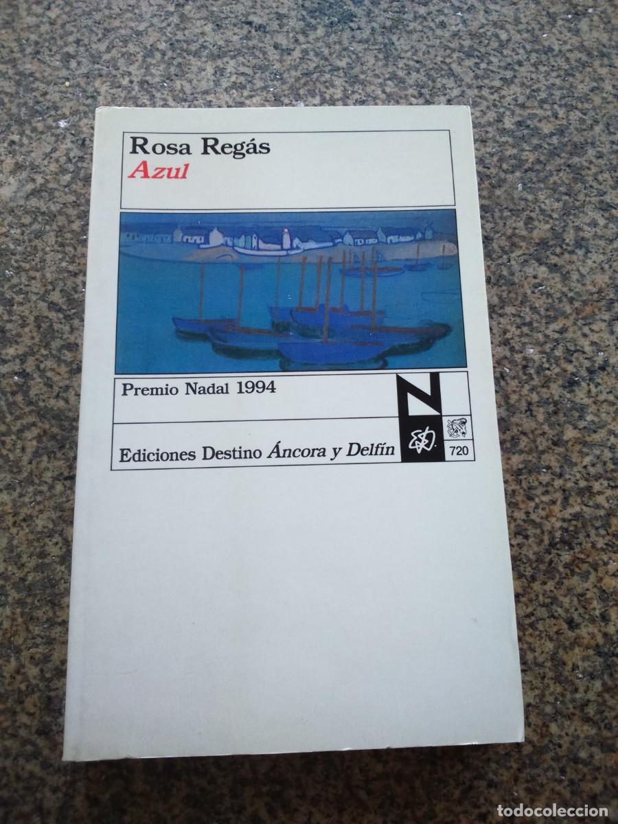 Libros de segunda mano: AZUL -- ROSA REGAS -- DESTINO -- - Foto 1