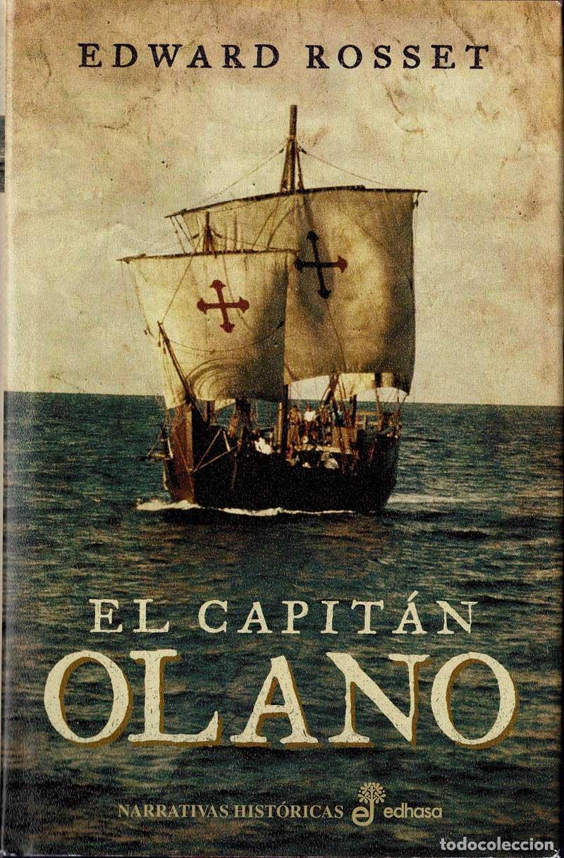 Libros de segunda mano: El capit&aacute;n Olano - Edward Rosset - Foto 1