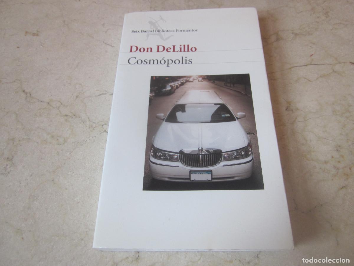Libros de segunda mano: DON DELILLO - COSMPOLIS - SEIX BARRAL 2003 - Foto 1