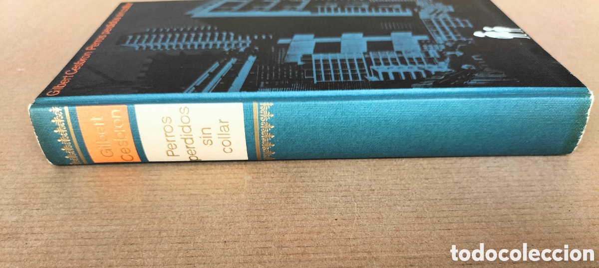 Libros de segunda mano: Perros perdidos sin collar. Gilbert Cesbron. Ediciones destino C&iacute;rculo de lectores. Libro - Foto 7
