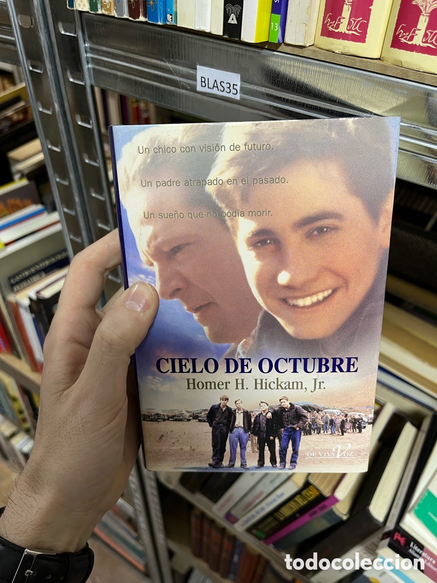 Libros de segunda mano: Blas35 CIELO DE OCTUBRE Homer H. Hickam, Jr.