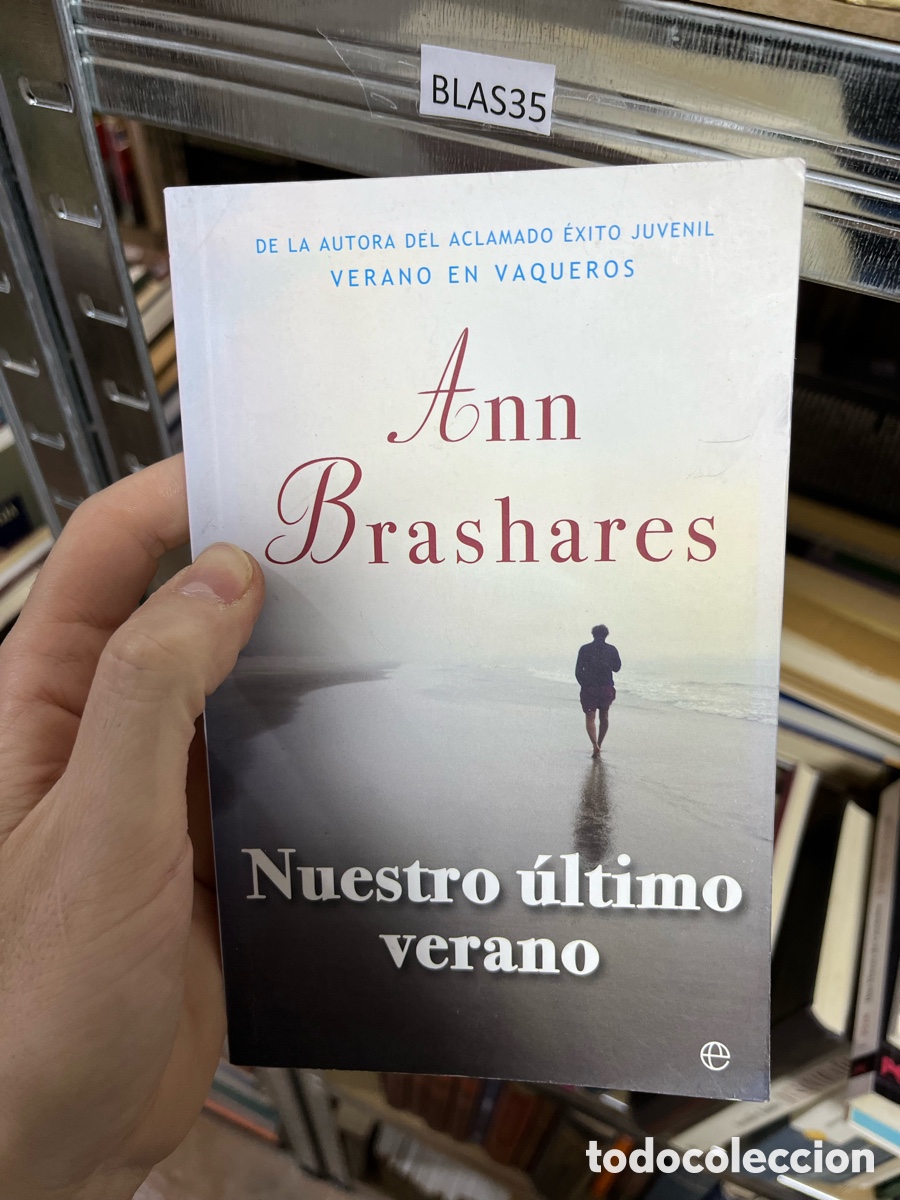 Libros de segunda mano: BLAS35 Ann Brashares Nuestro &uacute;ltimo verano