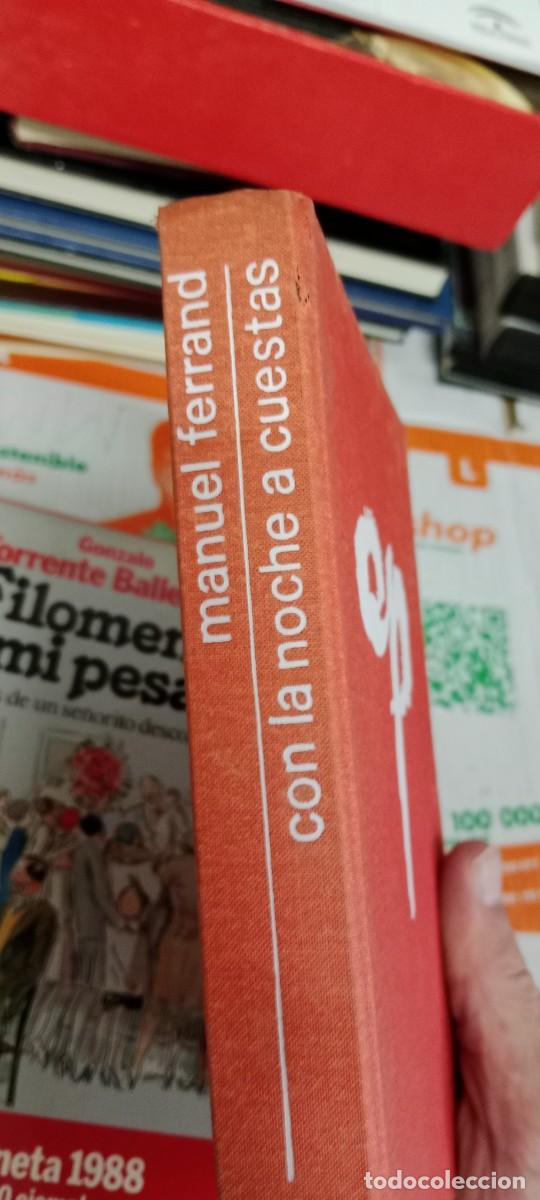 Libros de segunda mano: E-PAR LIBRO CON LA NOCHE A CUESTAS MANUEL FERRAND - Foto 2