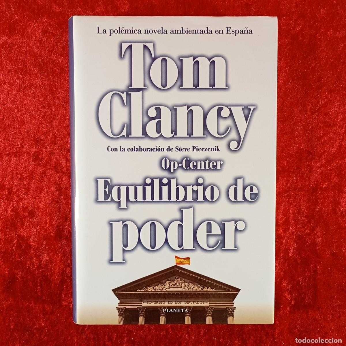 Libros de segunda mano: OP-CENTER, EQUILIBRIO DE PODER - TOM CLANEY - EDITORIAL PLANETA - 1999 / 703 - Foto 1
