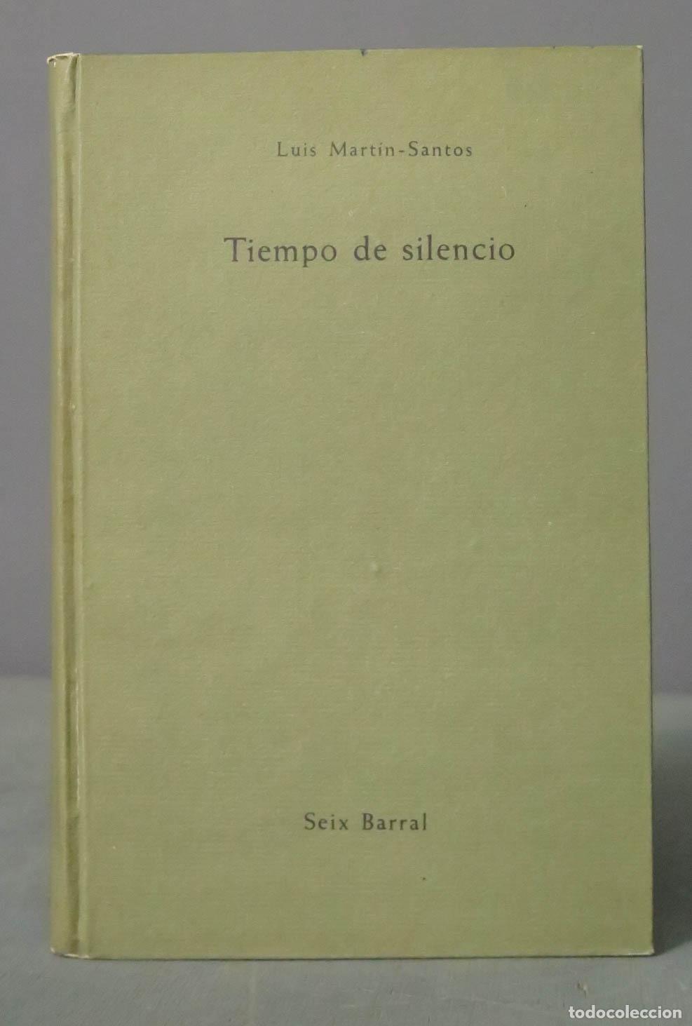 Libros de segunda mano: TIEMPO DE SILENCIO MART&Iacute;N-SANTOS. 1962 SEIX BARRAL