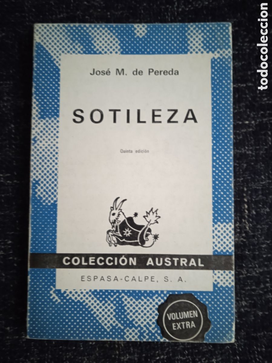 Libros de segunda mano: SOTILEZA / JOSE M&ordf; DE PEREDA -COLECCION AUSTRAL