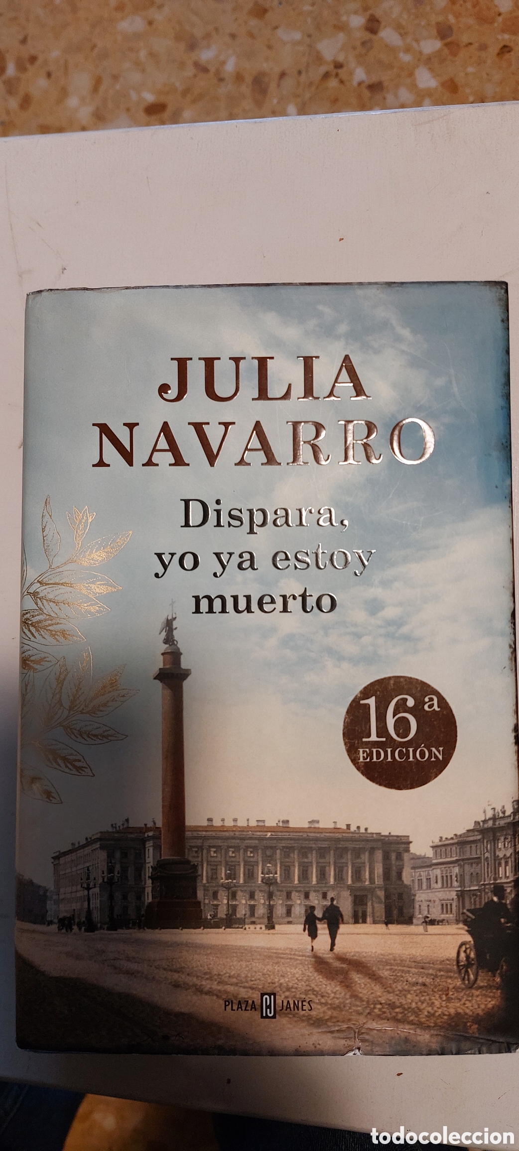 Gebrauchte B&uuml;cher: Dispara, yo ya estoy muerto . Julia Navarro