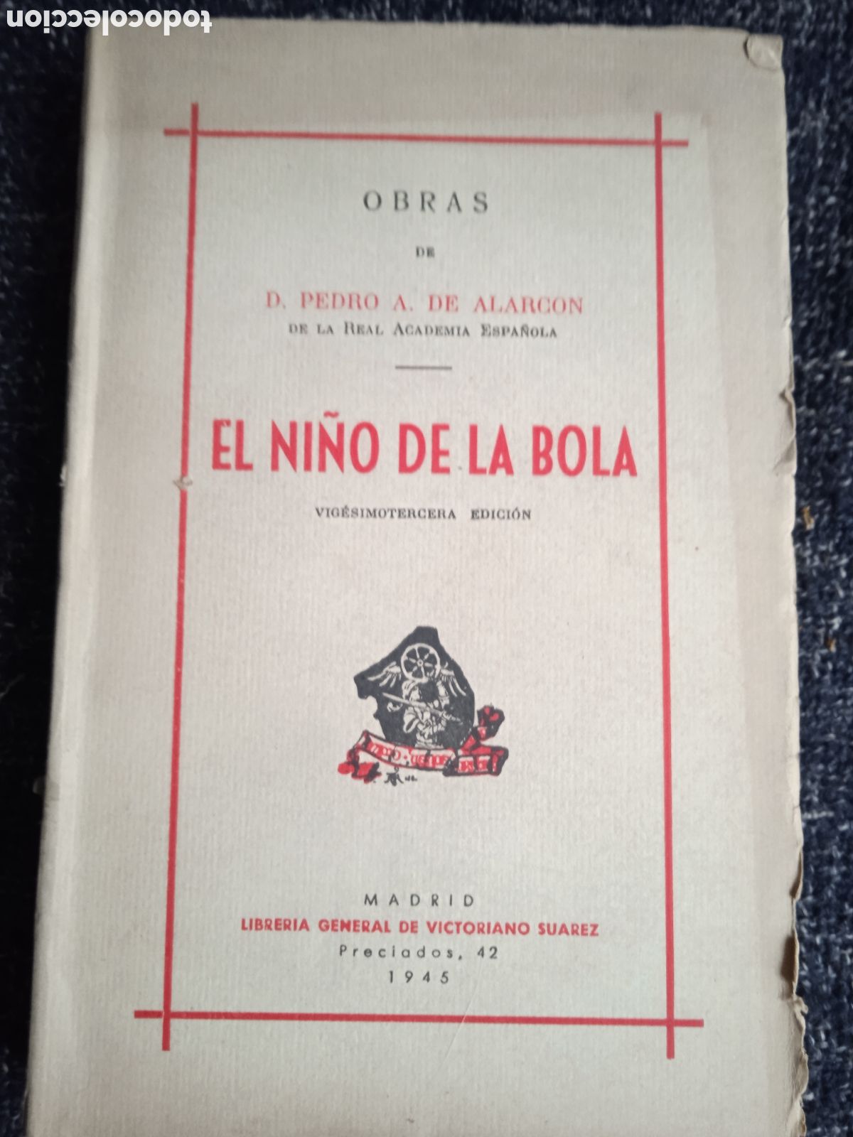 Gebrauchte B&uuml;cher: EL NI&Ntilde;O DE LA BOLA. / PEDRO ANTONIO DE ALARC&Oacute;N. 1945