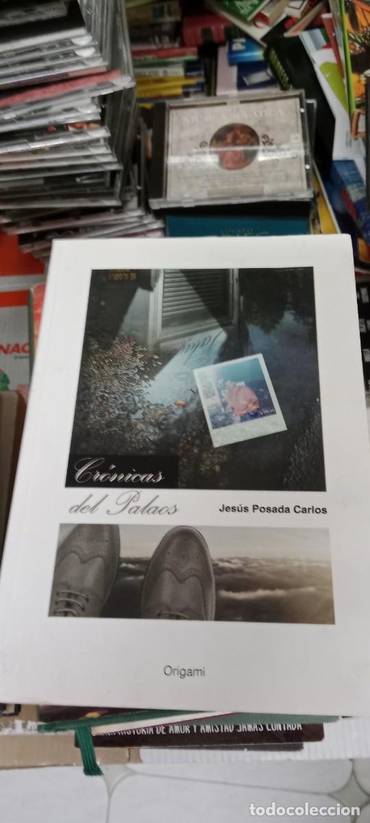 Libros de segunda mano: M-REP LIBRO CRONICAS DEL PALAOS JESUS POSADA - Foto 1