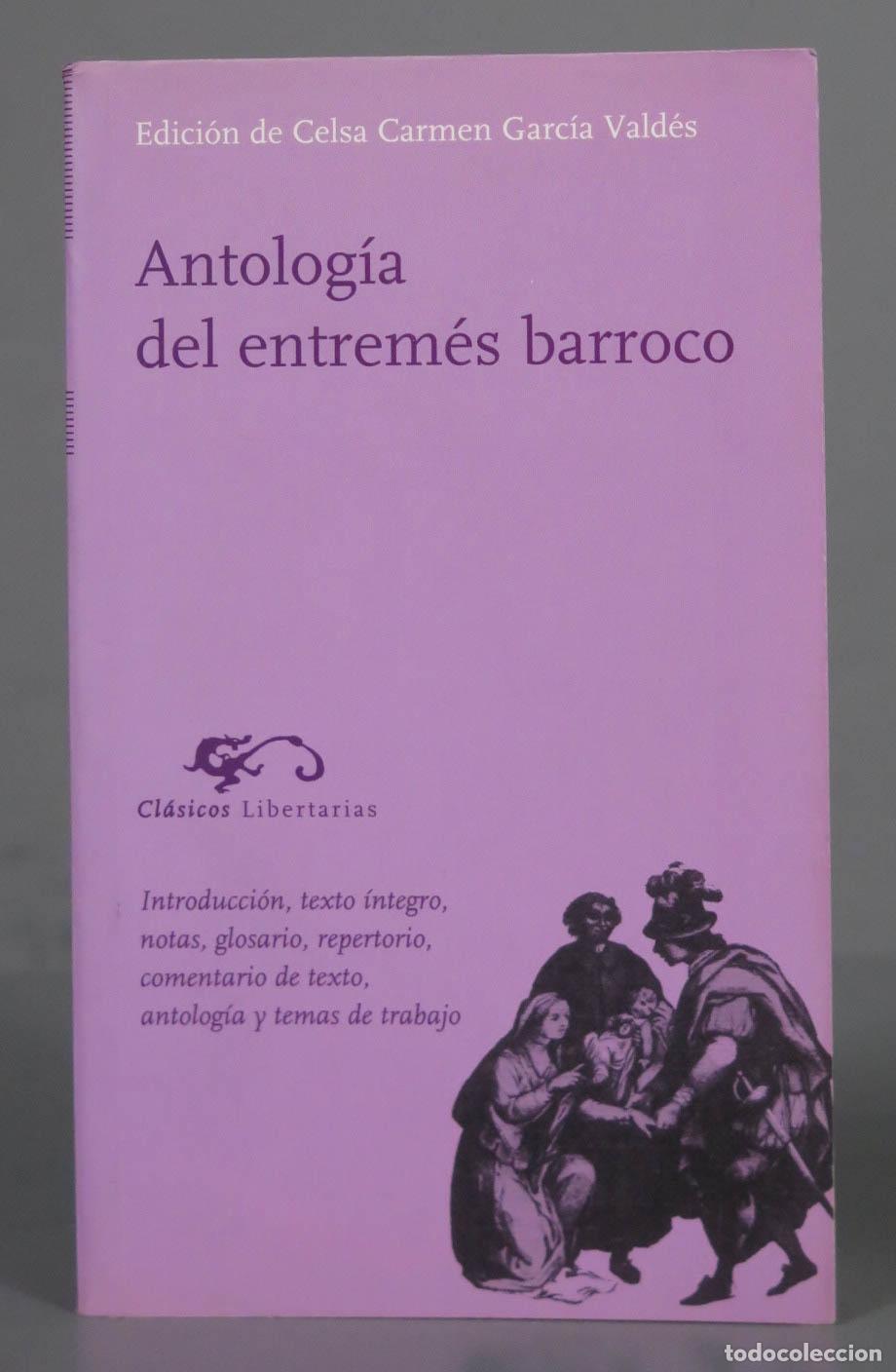 Libros de segunda mano: Antolog&iacute;a del entrem&eacute;s barroco Garc&iacute;a Vald&eacute;s