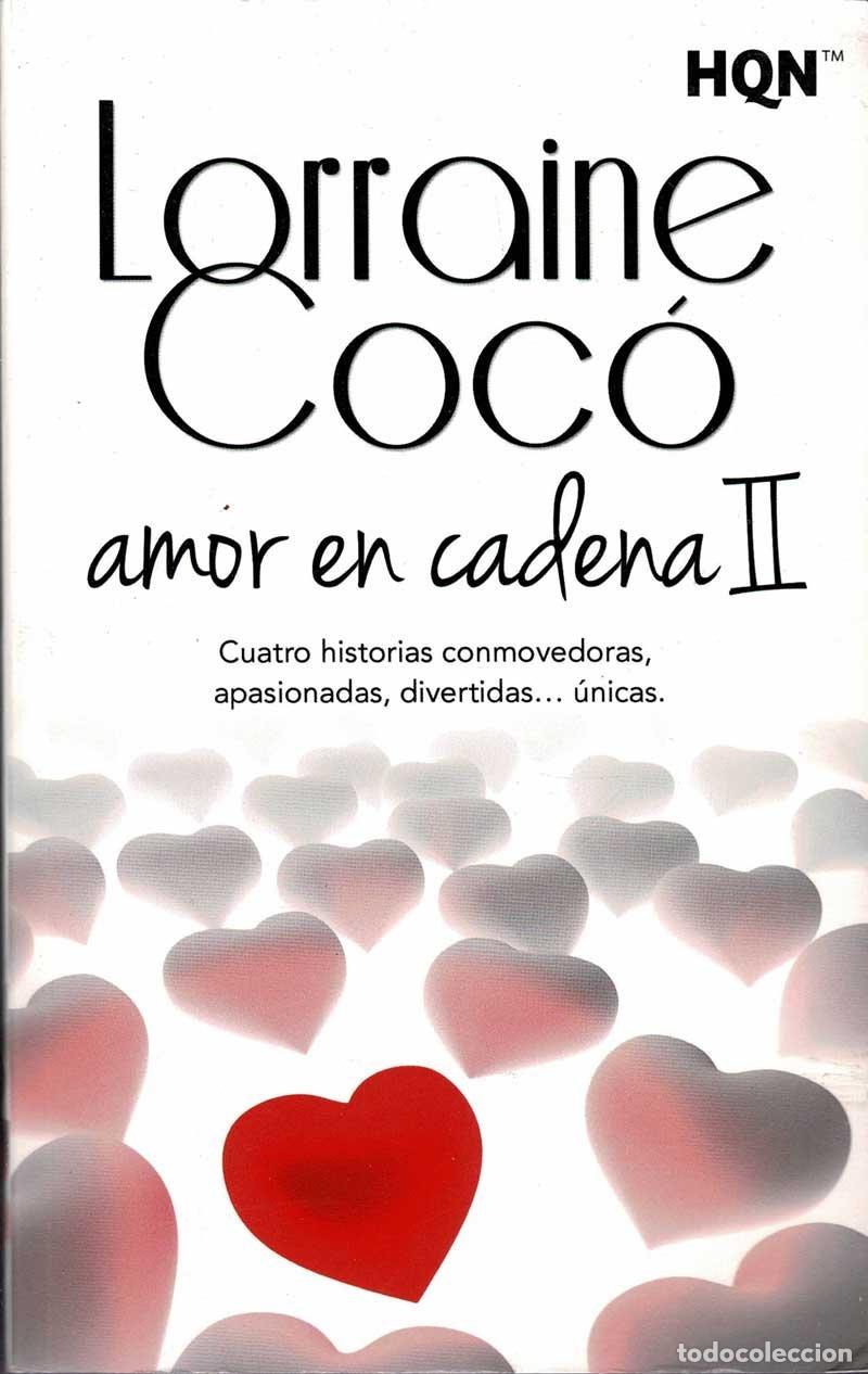 Libros de segunda mano: Amor en cadena II - Lorraine Coc&oacute; - Foto 1