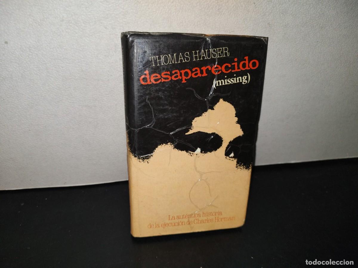 Libros de segunda mano: 152- DESAPARECIDO (MISSING) - THOMAS HAUSER - C&Iacute;RCULO DE LECTORES, 1982 - Foto 1