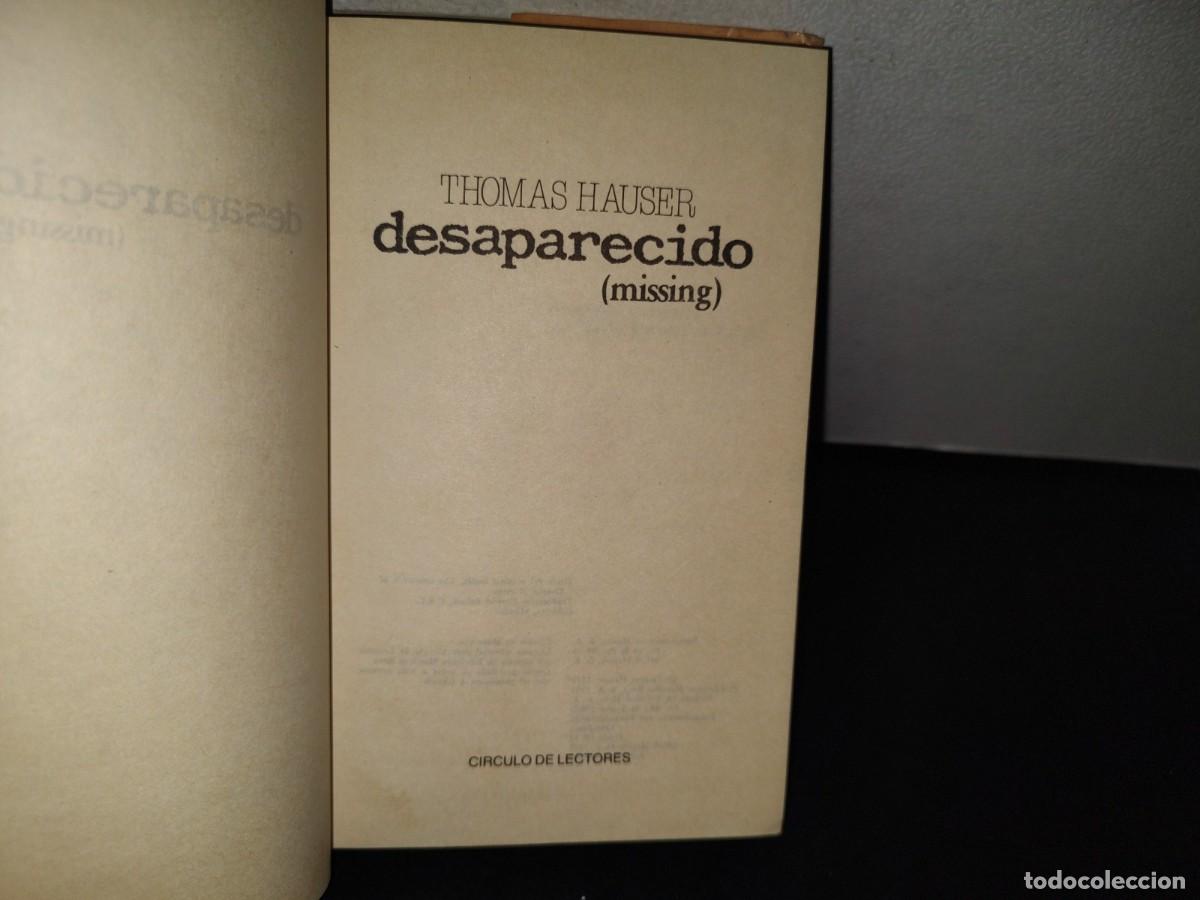 Libros de segunda mano: 152- DESAPARECIDO (MISSING) - THOMAS HAUSER - C&Iacute;RCULO DE LECTORES, 1982 - Foto 6
