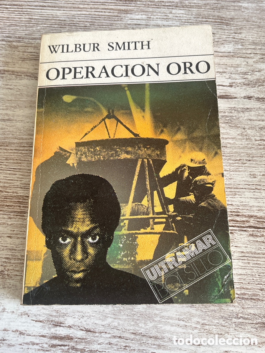 Libros de segunda mano: Libro Operaci&oacute;n Oro | Wilbur Smith | 1970 - Foto 1