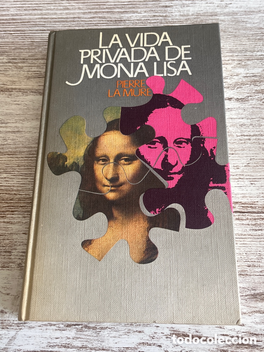 Libros de segunda mano: Libro La vida privada de Mona Lisa | Pierre la Mure | 1977 - Foto 1