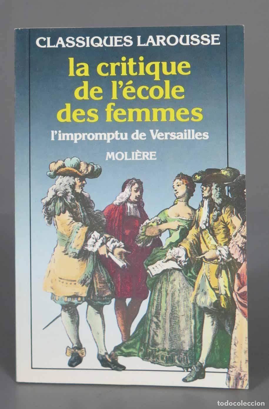Gebrauchte B&uuml;cher: La Critique De L&acute;ecole Des Femmes/l&acute;impromptu De Versailles MOLIERE