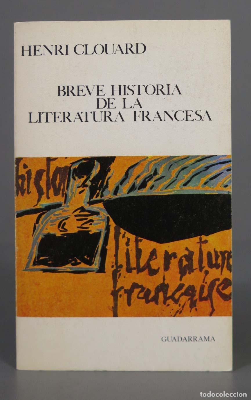 Libri di seconda mano: HENRI CLOUARD BREVE HISTORIA DE LA LITERATURA FRANCESA