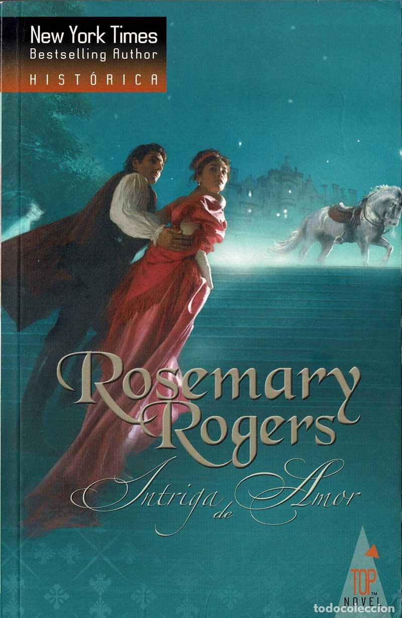 Libros de segunda mano: Intriga de amor - Rosemary Rogers - Foto 1