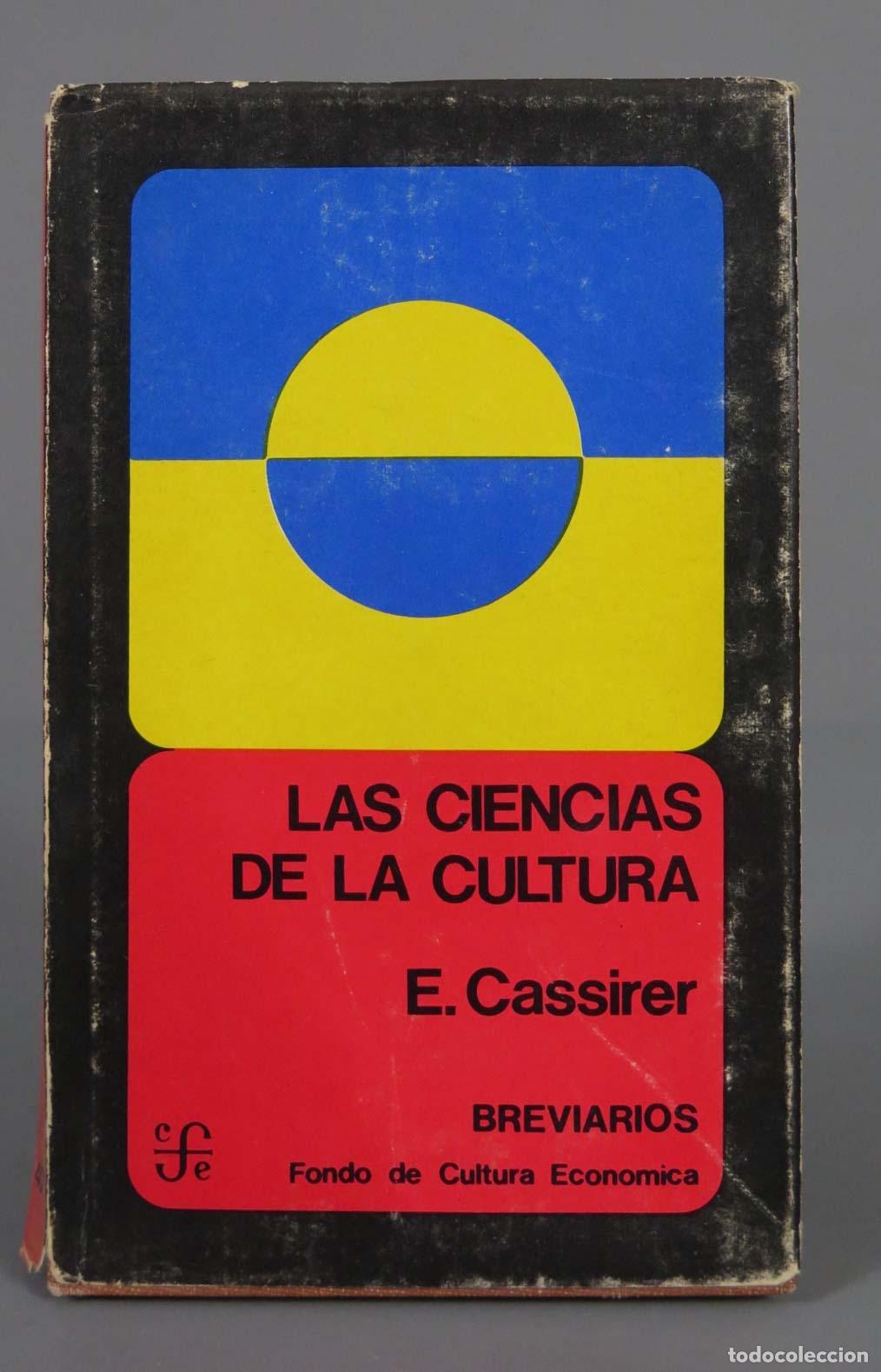 Libri di seconda mano: LAS CIENCIAS DE LA CULTURA E. Cassirer 1975