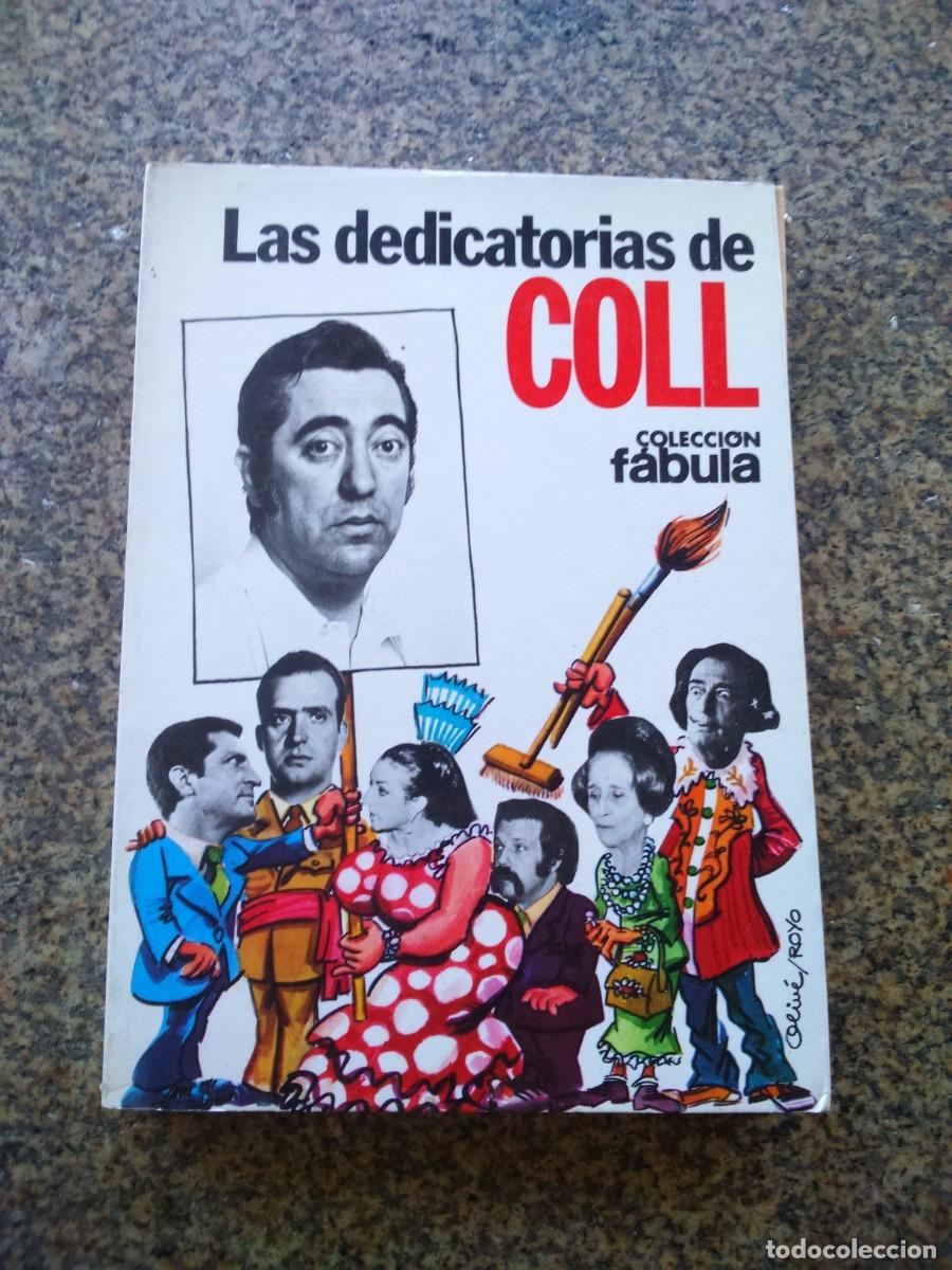 Libros de segunda mano: LAS DEDICATORIAS DE COLL -- PLANETA -- - Foto 1