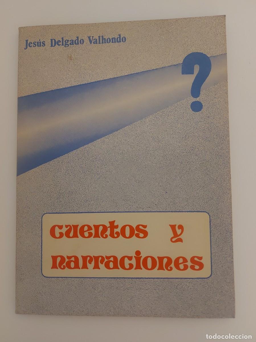Libros de segunda mano: Cuentos y Narraciones. Jesus Delgado Valhondo - Foto 1