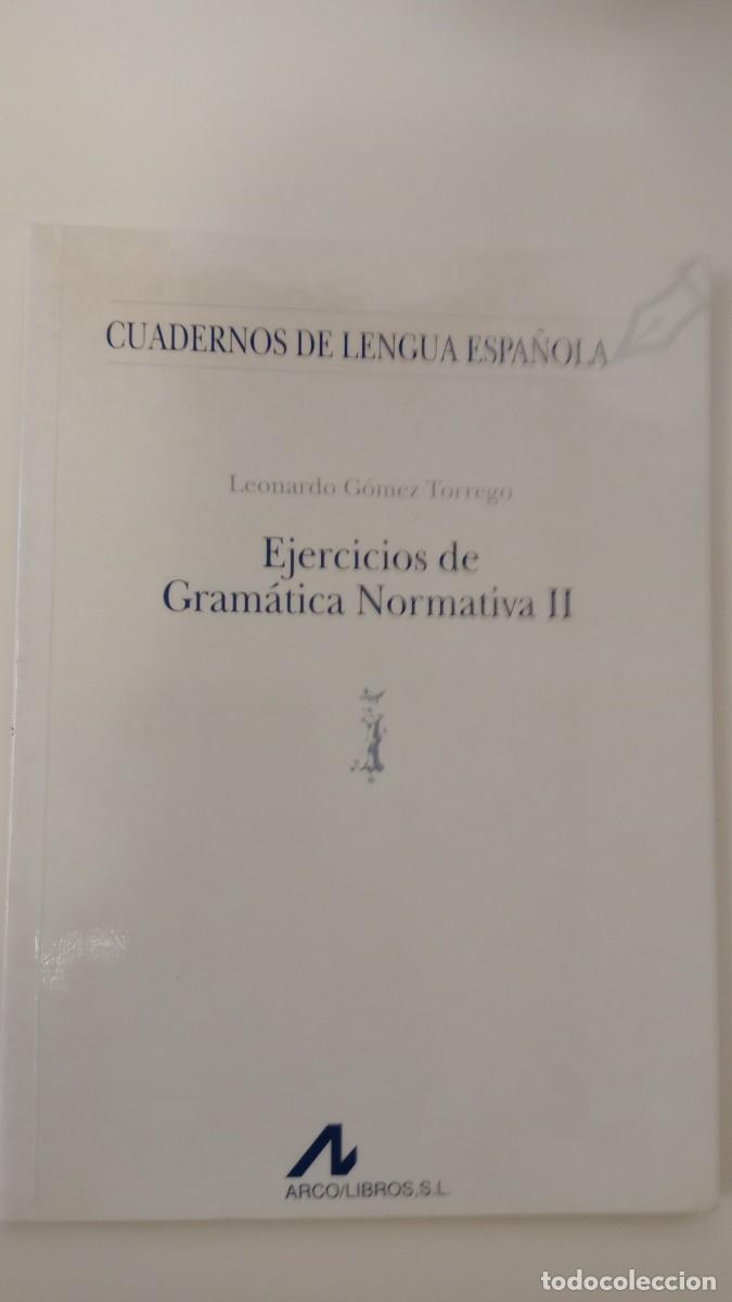 Libros de segunda mano: EJERCICIOS DE GRAM&Aacute;TICA NORMATIVA II. ARCO LIBROS - Foto 1