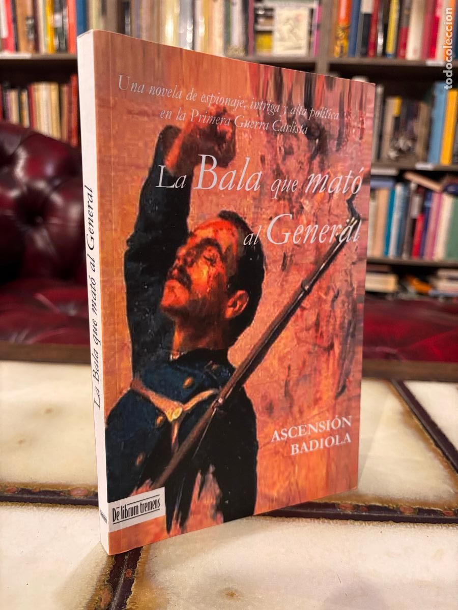 Livres d'occasion: La bala que mat&oacute; al general. Ascensi&oacute;n Badiola.