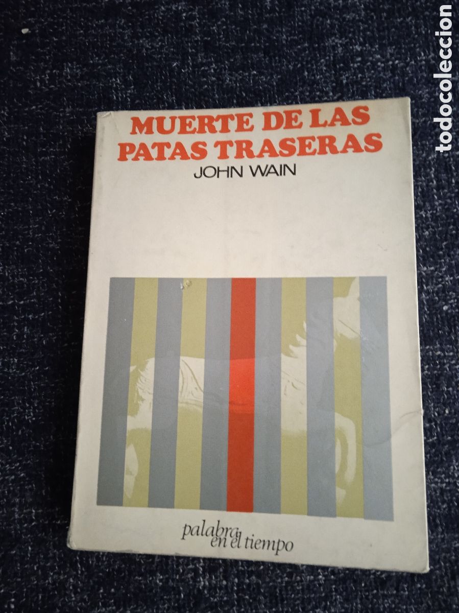 Livres d'occasion: Muerte de las patas traseras / John Wain
