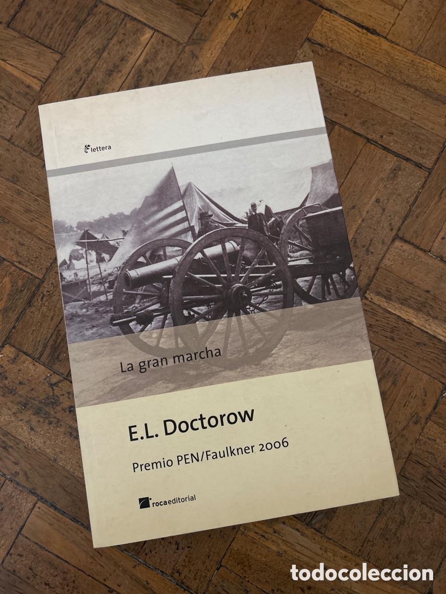 Second hand books: La gran marcha - E. L. Doctorow - Roca Editorial (2006)