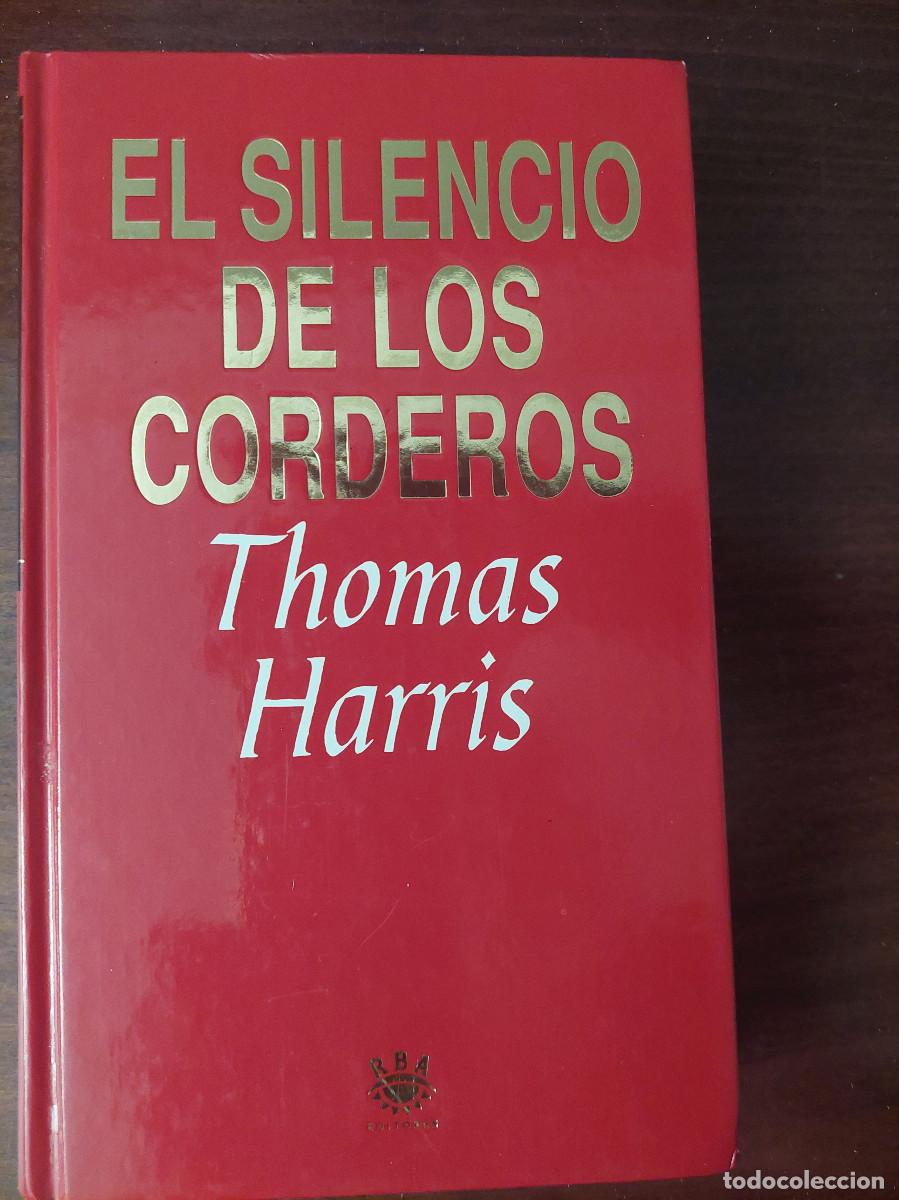 Libros de segunda mano: EL SILENCIO DE LOS CORDEROS - THOMAS HARRIS (RBA) NOVELA - Foto 1