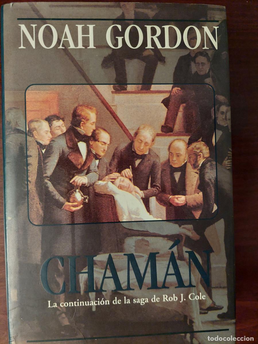 Libros de segunda mano: CHAM&Aacute;N - NOAH GORDON (EDICIONES B) NOVELA - Foto 1