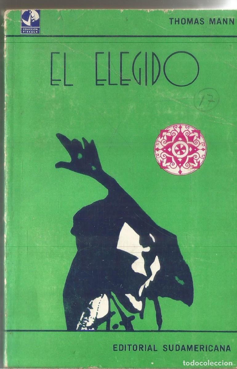 Libros de segunda mano: THOMAS MANN. EL ELEGIDO. SUDAMERICANA - Foto 1