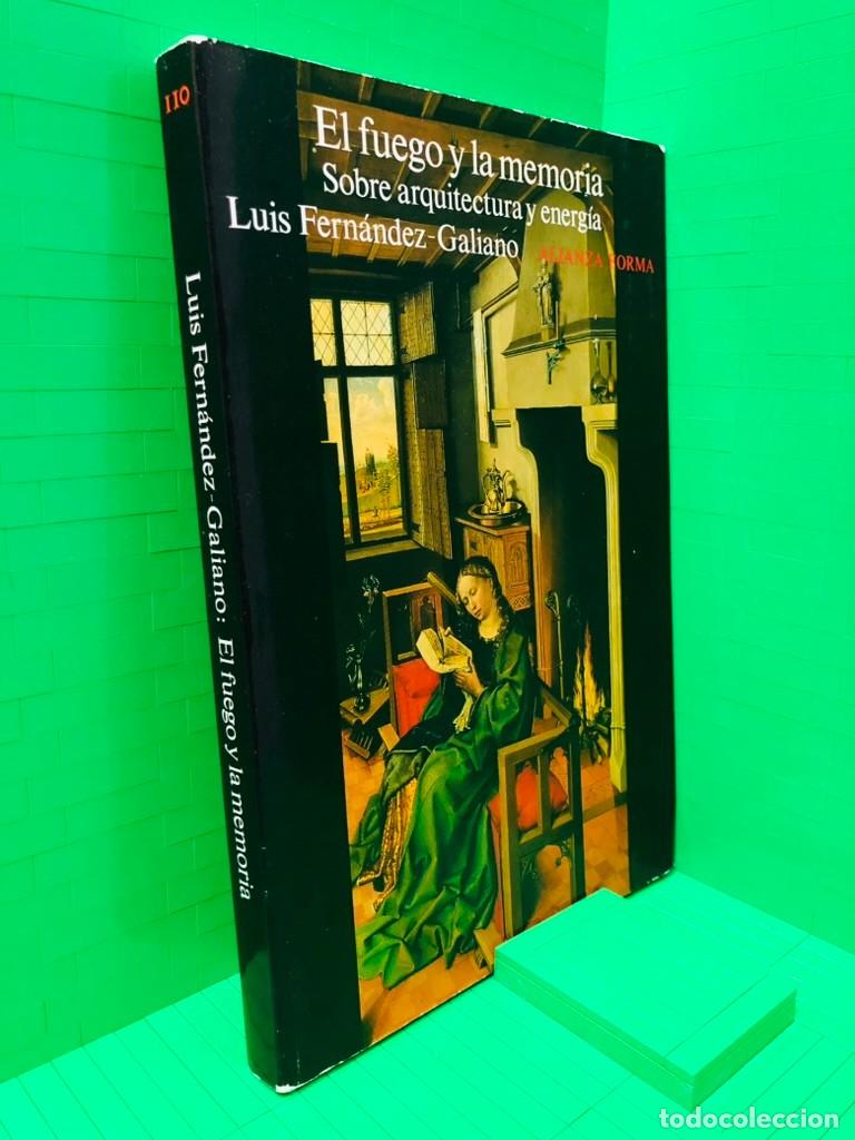 Libros de segunda mano: EL FUEGO Y LA MEMORIA + ALIANZA EDITORIAL + LUIS FERN&Aacute;NDEZ-GALIANO + 1991
